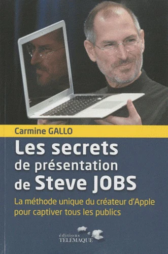 J’ai lu pour vous : “Les secrets de présentations de Steve Jobs” synthèse du livre “Les secrets de présentations de Steve Jobs”