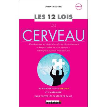 J'ai lu pour vous : LES 12 LOIS DU CERVEAU de John Medina