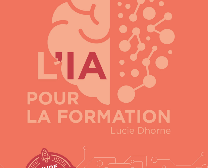 J’ai lu pour vous "L’IA pour la formation" de Lucie Dhorne